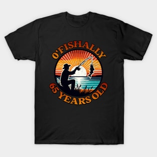 O'Fishally 65 Years Old T-Shirt
